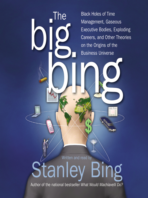 Title details for The Big Bing by Stanley Bing - Wait list
